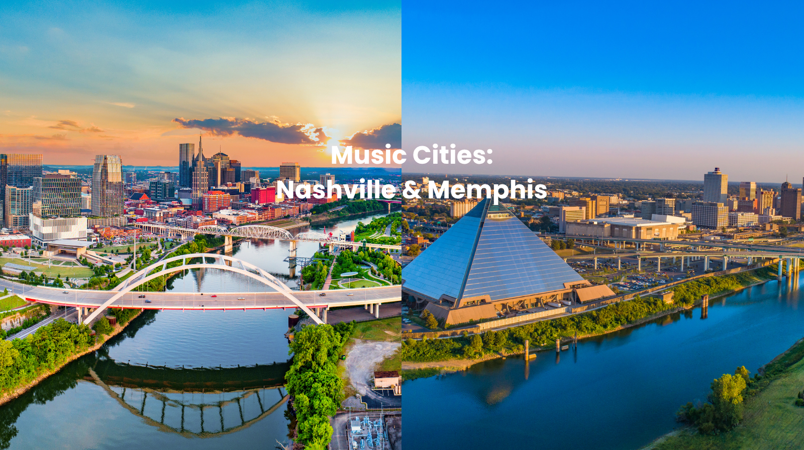Music Cities: Nashville & Memphis