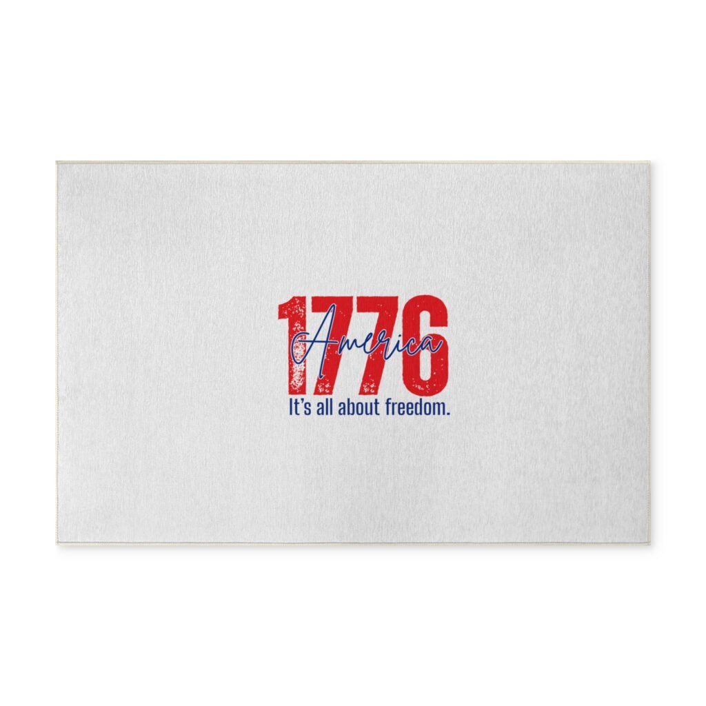 1776 America Washable Rug — "It's all about freedom." Patriotic Doormat